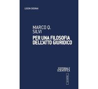 Per una filosofia dell'atto giuridico