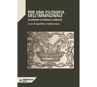 Per una filosofia dell'immaginale. In memoria di Domenico Corradini