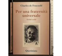 Per una fraternità universale. Scritti scelti