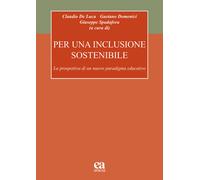 Per una inclusione sostenibile. La prospettiva di un nuovo paradigma educa...