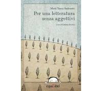 Per una letteratura senza aggettivi