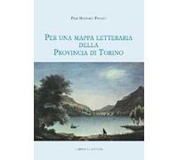 Per una mappa letteraria della provincia di Torino