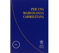Per una mariologia carmelitana