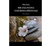 Per una nuova coscienza spirituale