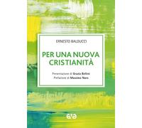 Per una nuova cristianità - Balducci Ernesto