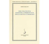 Per una nuova edizione commentata della «Divina Commedia»