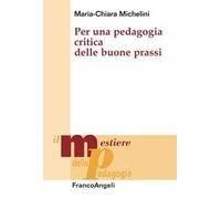 Per una pedagogia critica delle buone prassi