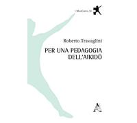 Per una pedagogia dell'aikido