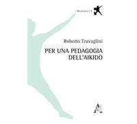 Per una pedagogia dell'aikido