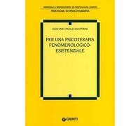 Per una psicoterapia fenomenologico-esistenziale
