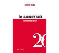 Per una scienza nuova. Ricerche interdisciplinari