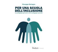Per una scuola dell'inclusione. La pedagogia generale come pedago