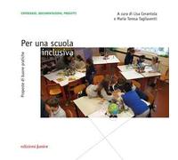 Per una scuola inclusiva. Proposte di buone pratiche