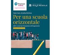 Per una scuola orizzontale. Sfide e scenari per l'innovazione nell'insegnamento
