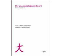 Per una sociologia delle arti. Storia e storie di vita