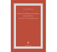 Per una Storia Culturale dell'Antico I. Contributi a una Antropologia Storica