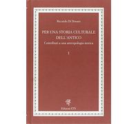 Per una Storia Culturale dell'Antico I. Contributi a una Antropologia Storica