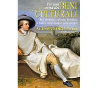 Libri Alessandro Masi - Per Una Storia Dei Beni Culturali. Dal Medioevo Agli Ann
