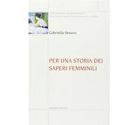 Per una storia dei saperi femminili