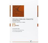 Per una storia del concetto di politica. Lezioni su Aristotele e Hobbes