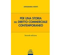 Per una storia del diritto commerciale contemporaneo