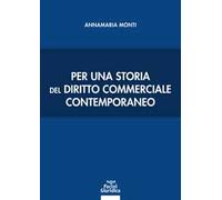 Per una storia del diritto commerciale contemporaneo