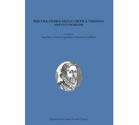 Per una storia della critica tassiana. Aspetti e problemi - [Lubrina Editore]