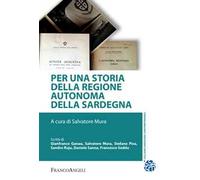 Per una storia della Regione Autonoma della Sardegna