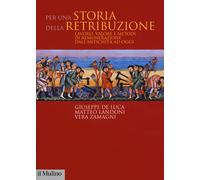Per una storia della retribuzione. Lavoro, valore e metodi di remunerazion...