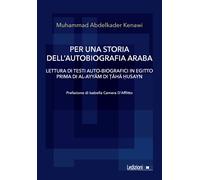 Per una storia dell'autobiografia araba - AbdelKader Kenawi Muhammad