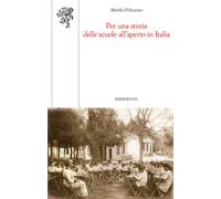 Per una storia delle scuole all'aperto in Italia [Paperback] [Nov 20, 2018] D'As