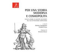 Per una storia moderna e cosmopolita. Studi in onore di Giuseppe Ricuperati nel suo ottantesimo compleanno