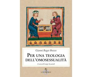 Per una teologia dell'omosessualità - Baget Bozzo Gianni
