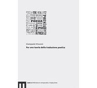 Per una teoria della traduzione poetica