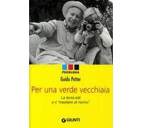 Per una verde vecchiaia. La terza età e il «mestiere di nonno»