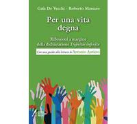 Libri De Vecchi Gaia / Roberto Massaro - Per Una Vita Degna. Riflessioni A Margi