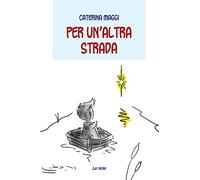 Per un'altra strada