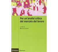 Per un'analisi critica del mercato del lavoro
