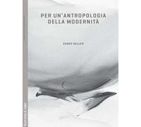 Per un'antropologia della modernità