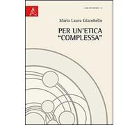 Per un'etica «complessa»