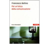 Per un'etica della comunicazione