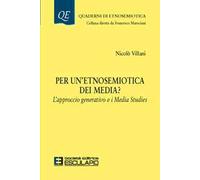 Per un'etnosemiotica dei media? L'approccio generativo e i media studies