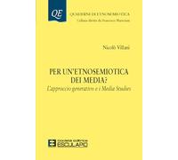 Per un'Etnosemiotica dei media? L'approccio generativo e i Media Studies