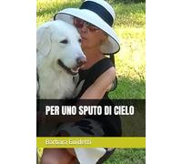 PER UNO SPUTO DI CIELO