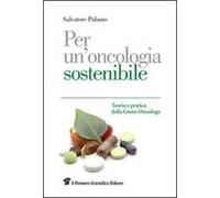 Per un'oncologia sostenibile. Teoria e pratica della Green Oncology