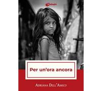 Per un'ora ancora
