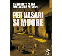 Per Vasari si muore