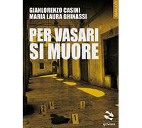 Per Vasari si muore