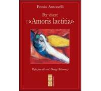 Per vivere l'«Amoris laetitia»