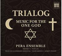 Pera Ensemble - Trialog - Music For The One God